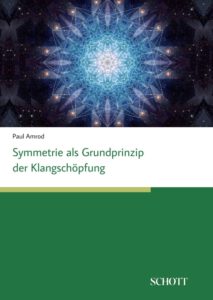 Symmetrien als Grundprinzip der Klangschöpfung